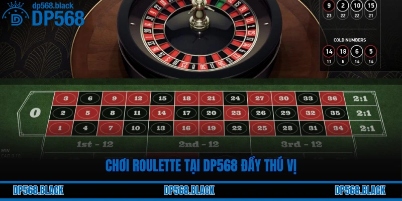 Chơi Roulette tại DP568 đầy thú vị
