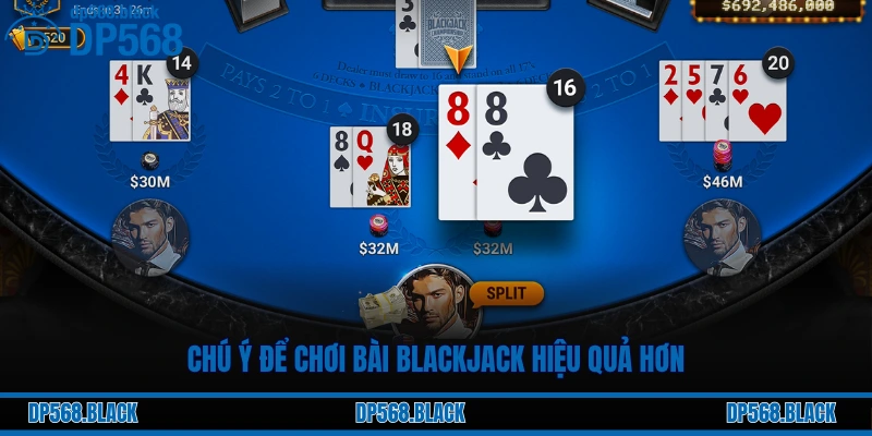 Luật Chơi và Cách Đếm Bài Cơ Bản Trong Blackjack Tại DP568 2 Chú ý để chơi bài Blackjack hiệu quả hơn
